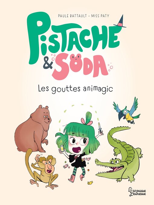 Cover image for Pistache et Soda--Les gouttes animagic